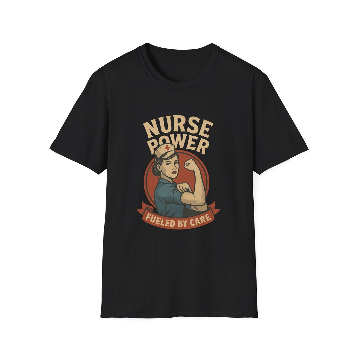 Nurse Power , Fueled by Care ,Retro Rosie the Riveter Style Nurse Shirt