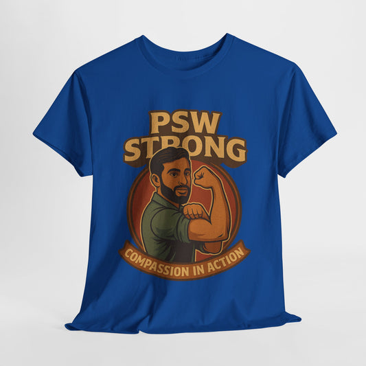 PSW Strong Compassionate Unisex Tee, Motivational Shirt, Gift for Caregivers, Everyday Wear, Empowerment Apparel, Support T-Shirt