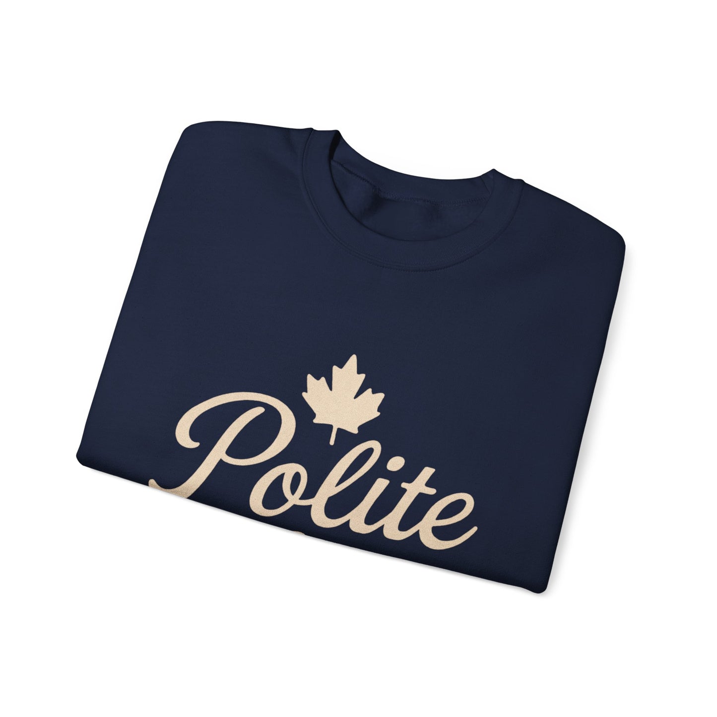 Canadian Polite AF Crewneck Sweatshirt, Chill Winter Jumper, Canada Sweater, Funny Cozy Pullover, Gift for Canadians, Chill Vibes Sweatshirt